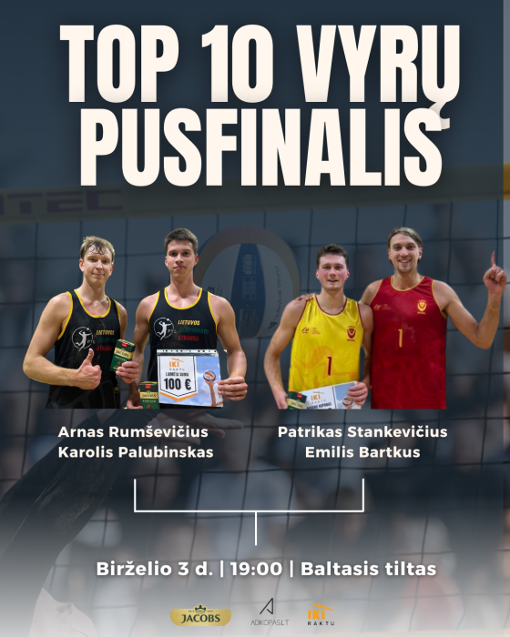 TOP10 vyrų pusfinalis - birželio 3 d.