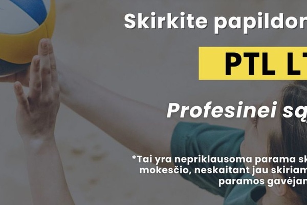 Profesinė sąjunga "PTL LT" - tęsti pradėtus darbus
